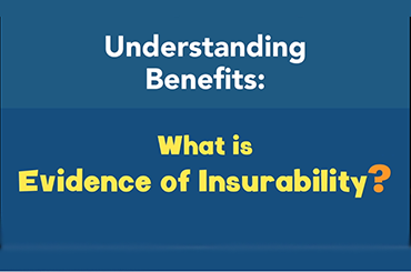 What is Evidence of Insurability?